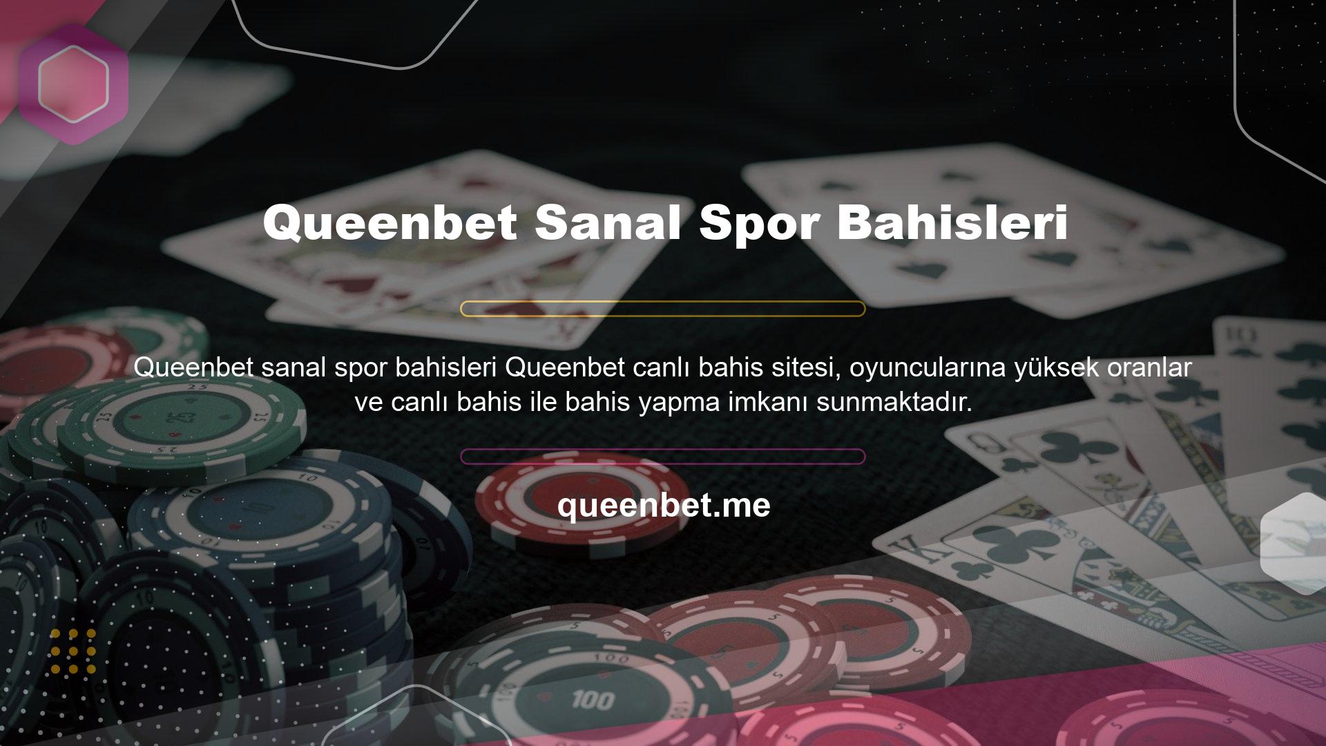 Bunun yanı sıra Queenbet Canlı Casino web sitesinde en yüksek sanal bahis oranları ile sanal bahis seçeneklerine de ulaşabilirsiniz